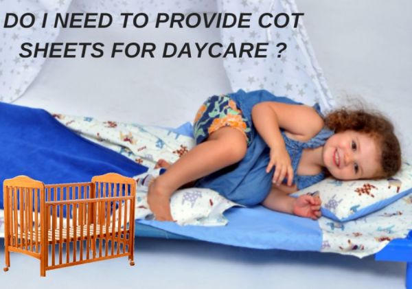 Cot Sheets - Do I need them for Daycare?